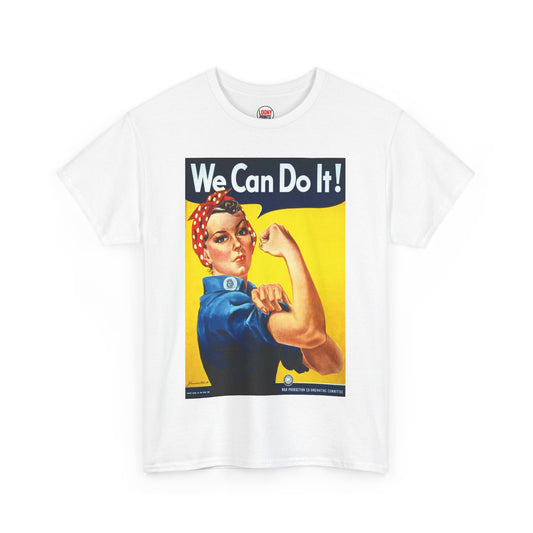 We Can Do It T-Shirt