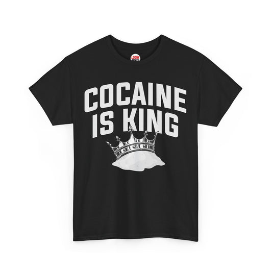 Cocaine Is King T-Shirt