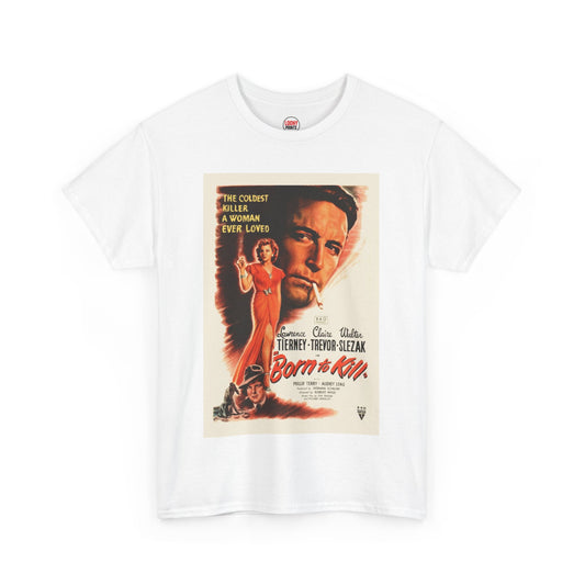 Born To Kill Movie T-Shirt