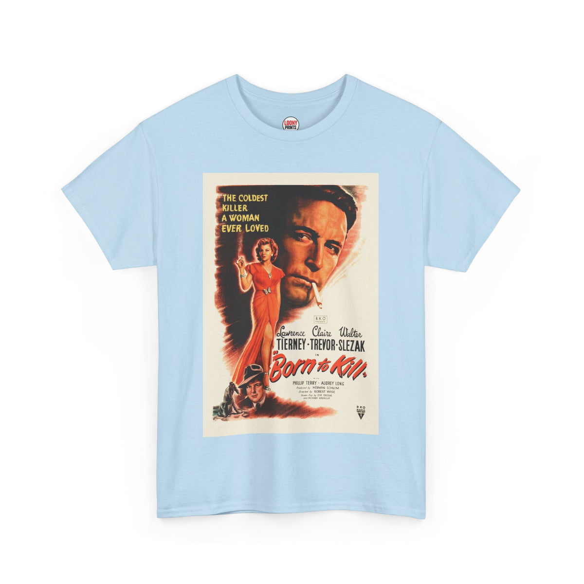 Born To Kill Movie T-Shirt