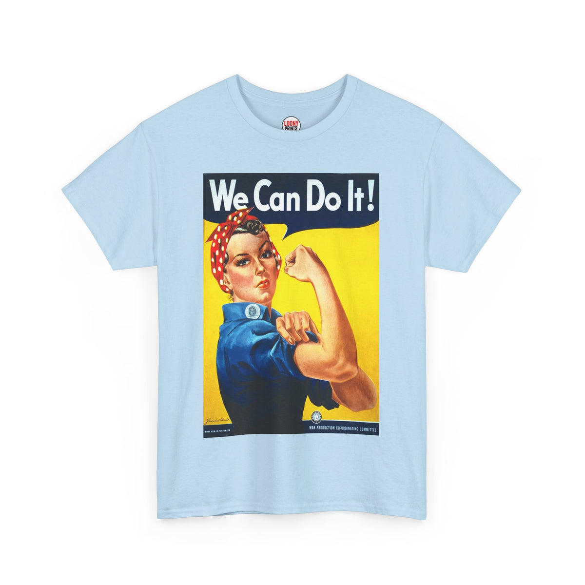 We Can Do It T-Shirt